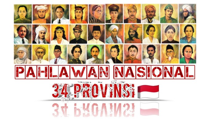 Nama-Nama Pahlawan 34 Provinsi di Indonesia